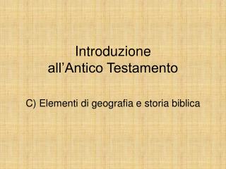 Introduzione all’Antico Testamento