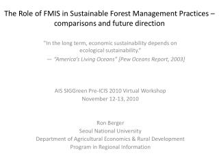 The Role of FMIS in Sustainable Forest Management Practices – comparisons and future direction