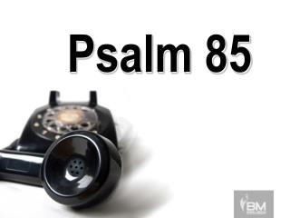 Psalm 85