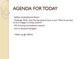 AGENDA FOR TODAY