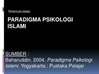 PARADIGMA PSIKOLOGI ISLAMI