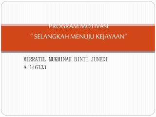 PROGRAM MOTIVASI “ SELANGKAH MENUJU KEJAYAAN”