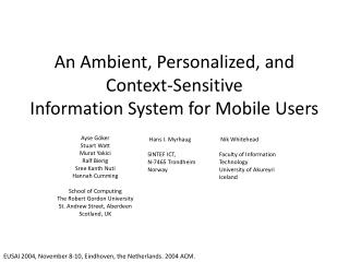 An Ambient, Personalized, and Context-Sensitive Information System for Mobile Users