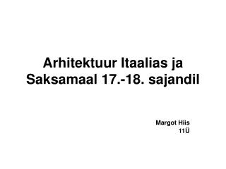 Arhitektuur Itaalias ja Saksamaal 17.-18. sajandil