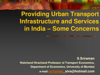 Providing Urban Transport Infrastructure and Services in India – Some Concerns