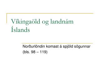 Víkingaöld og landnám Íslands