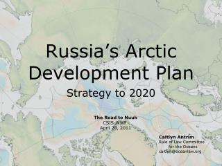 Russia’s Arctic Development Plan