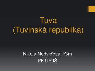 Tuva (Tuvinská republika)