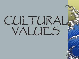 CULTURAL VALUES