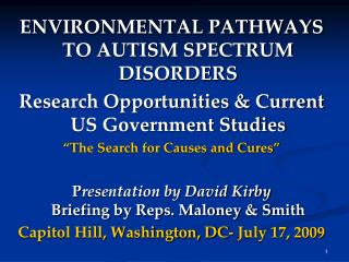 ENVIRONMENTAL PATHWAYS TO AUTISM SPECTRUM DISORDERS