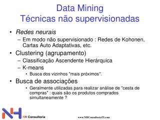 Data Mining Técnicas não supervisionadas