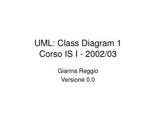 UML: Class Diagram 1 Corso IS I - 2002/03