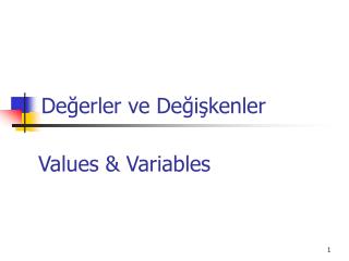 Değerler ve Değişkenler