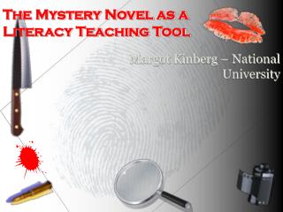 The Mystery Novel as a Literacy Teaching Tool