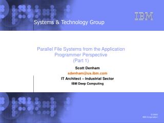 Parallel File Systems from the Application Programmer Perspective (Part 1)