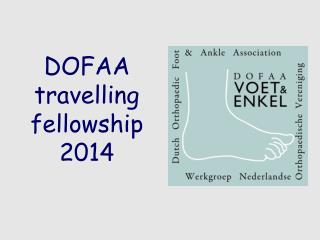 DOFAA travelling fellowship 2014