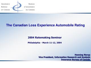 The Canadian Loss Experience Automobile Rating
