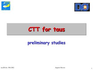 CTT for taus