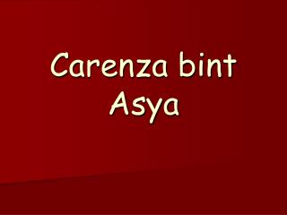 Carenza bint Asya