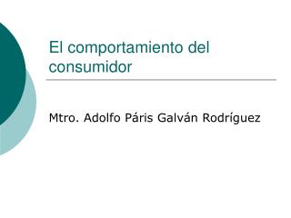 El comportamiento del consumidor