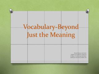 Vocabulary-Beyond Just the Meaning