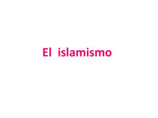 El islamismo