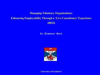 Managing Voluntary Organisations: Enhancing Employability Through a ‘Live Consultancy’ Experience
