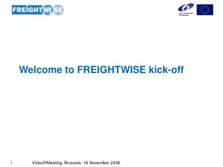 Welcome to FREIGHTWISE kick-off