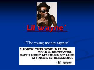 Lil Wayne`