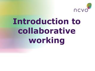 Introduction to collaborative working