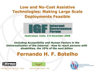 Low and No-Cost Assistive Technologies: Making Large Scale Deployments Feasible