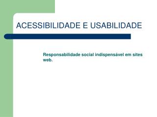 ACESSIBILIDADE E USABILIDADE