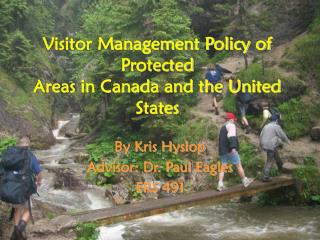 Visitor Management Policy of Protected Areas in Canada and the United States