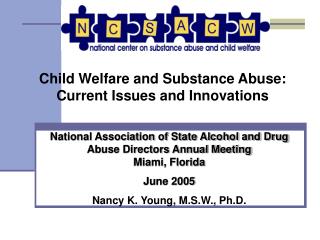 Child Welfare and Substance Abuse: Current Issues and Innovations