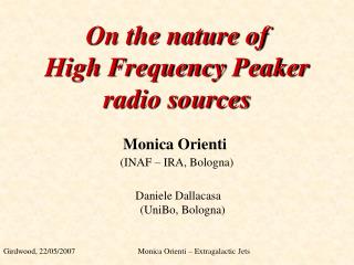 On the nature of High Frequency Peaker radio sources
