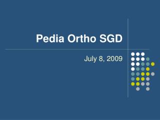 Pedia Ortho SGD