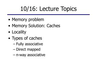 10/16: Lecture Topics