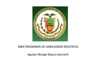 MBA PROGRAMA DE HABILIDADES MÚLTIPLES Aguilar Monge Mayra Jeanneth