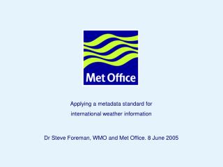 Applying a metadata standard for international weather information