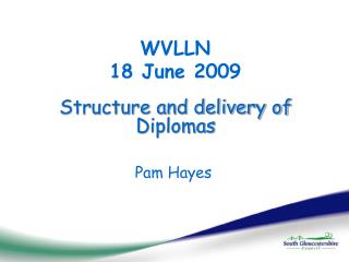 Structure and delivery of Diplomas