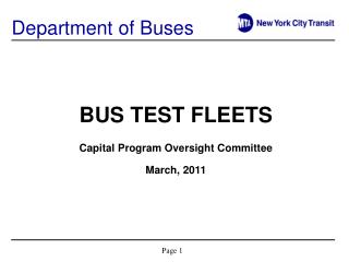 BUS TEST FLEETS Capital Program Oversight Committee March, 2011
