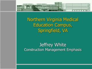 Jeffrey White Construction Management Emphasis