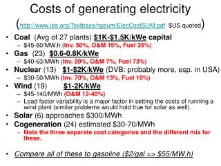 Costs of generating electricity ( iea/Textbase/npsum/ElecCostSUM.pdf $US quoted )