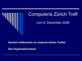 Computeria Zürich Treff vom 6. Dezember 2006