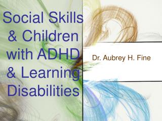 Social Skills &amp; Children with ADHD &amp; Learning Disabilities