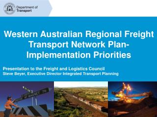 Western Australian Regional Freight Transport Network Plan- Implementation Priorities