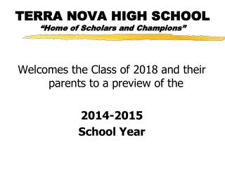 TERRA NOVA HIGH SCHOOL “Home of Scholars and Champions”