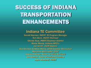 SUCCESS OF INDIANA TRANSPORTATION ENHANCEMENTS