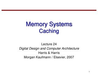 Memory Systems Caching