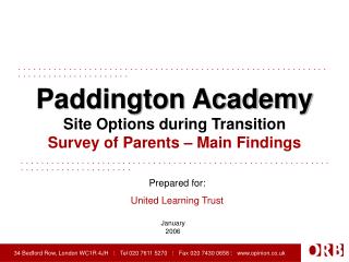 Paddington Academy Site Options during Transition Survey of Parents – Main Findings